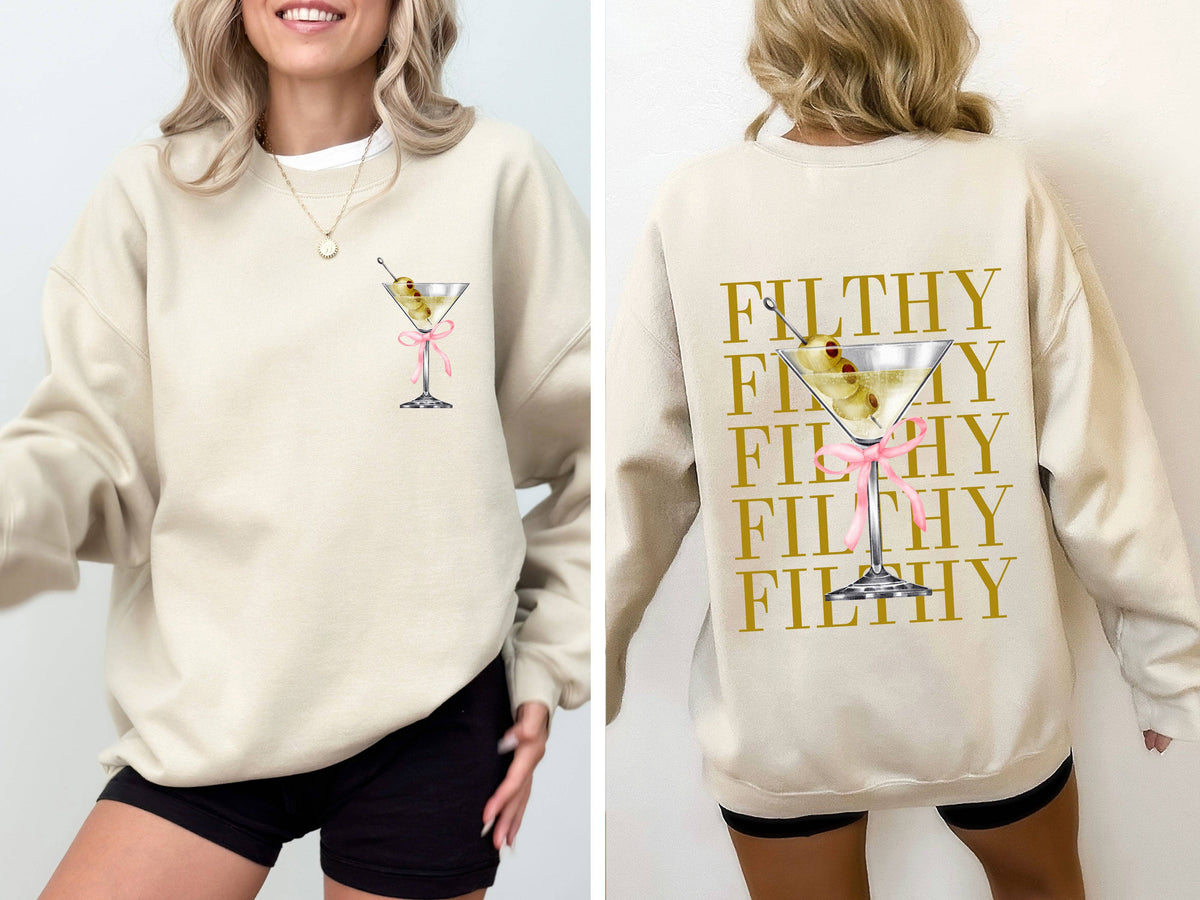 Filthy Martini, Dirty, Drink, Olive, Gin, Vodka Sweatshirt: Black