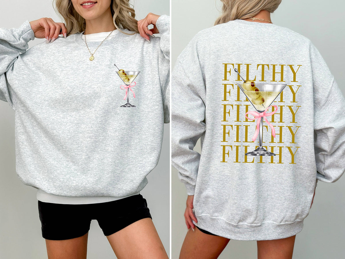 Filthy Martini, Dirty, Drink, Olive, Gin, Vodka Sweatshirt: Black