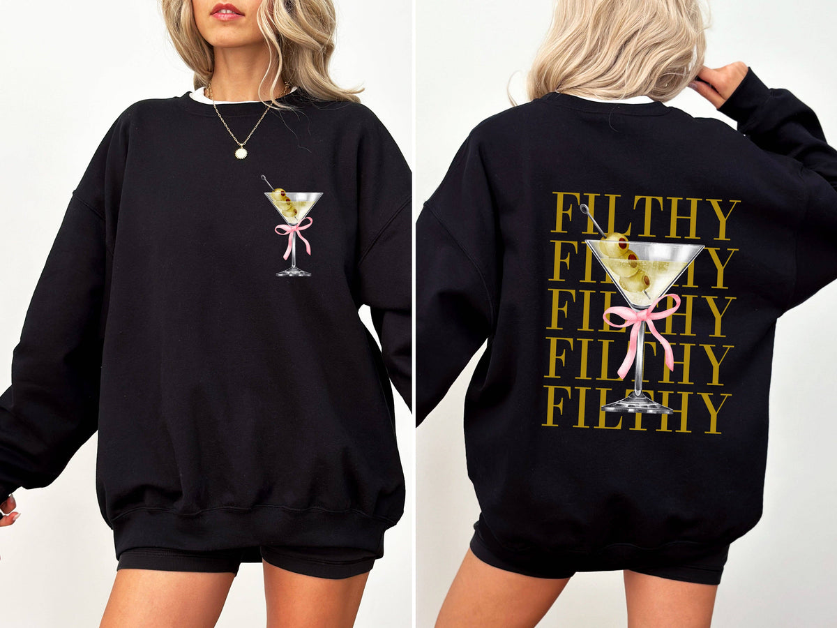 Filthy Martini, Dirty, Drink, Olive, Gin, Vodka Sweatshirt: Light Pink