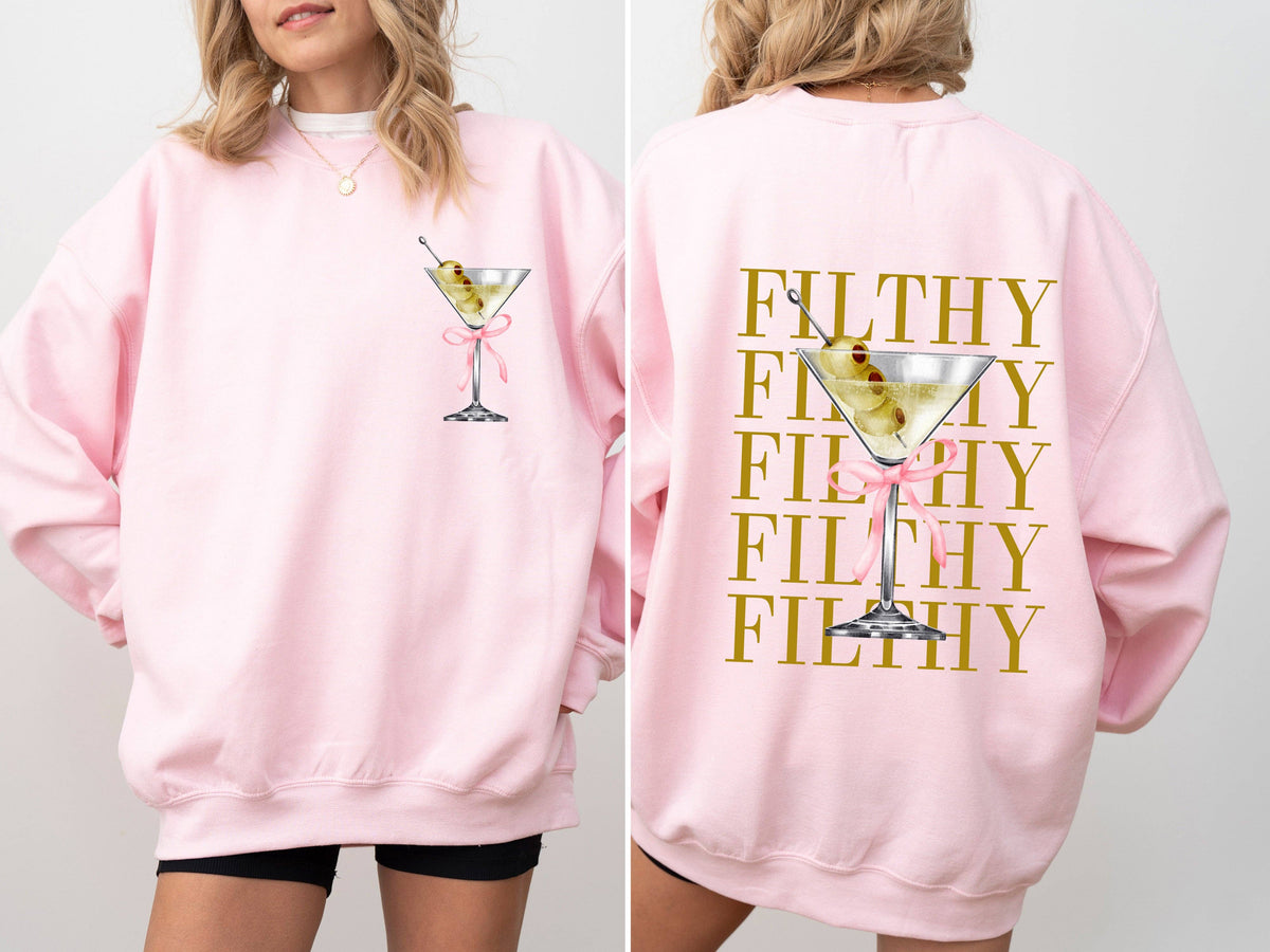 Filthy Martini, Dirty, Drink, Olive, Gin, Vodka Sweatshirt: Black